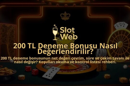 200-TL-Deneme-Bonusu-Nasil-Degerlendirilir-overlay-1788170583.jpg