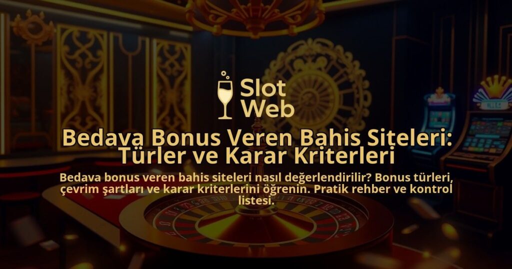 Bedava-Bonus-Veren-Bahis-Siteleri-Turler-ve-Karar-Kriterleri-overlay-1788103937.jpg