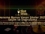 Deneme-Bonus-Veren-Siteler-2025-Secim-ve-Dogrulama-overlay-1788129426.jpg