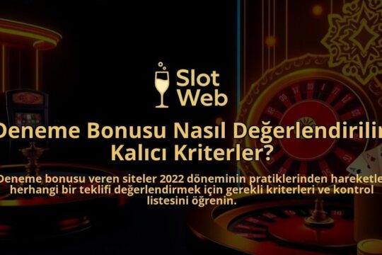 Deneme-Bonusu-Nasil-Degerlendirilir-Kalici-Kriterler-overlay-1788085160.jpg