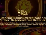 Deneme-Bonusu-Veren-Yabanci-Siteler-Degerlendirme-Kriterleri-overlay-1788172249.jpg