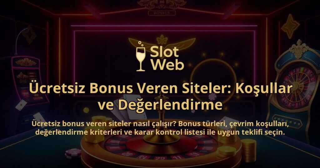Ucretsiz-Bonus-Veren-Siteler-Kosullar-ve-Degerlendirme-overlay-1788166773.jpg