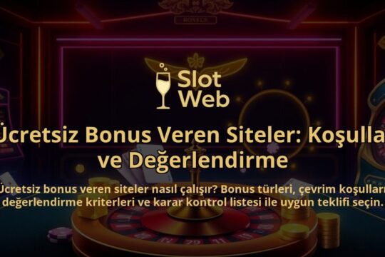Ucretsiz-Bonus-Veren-Siteler-Kosullar-ve-Degerlendirme-overlay-1788166773.jpg